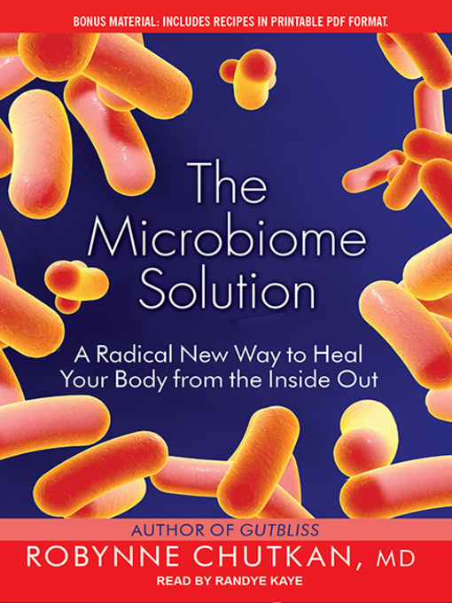 Title details for The Microbiome Solution by Dr. Robynne Chutkan - Available